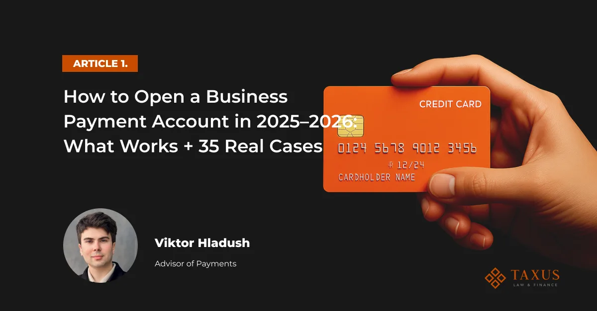 How to Open a Business Payment Account in 2025–2026: What Works + 35 Real Cases