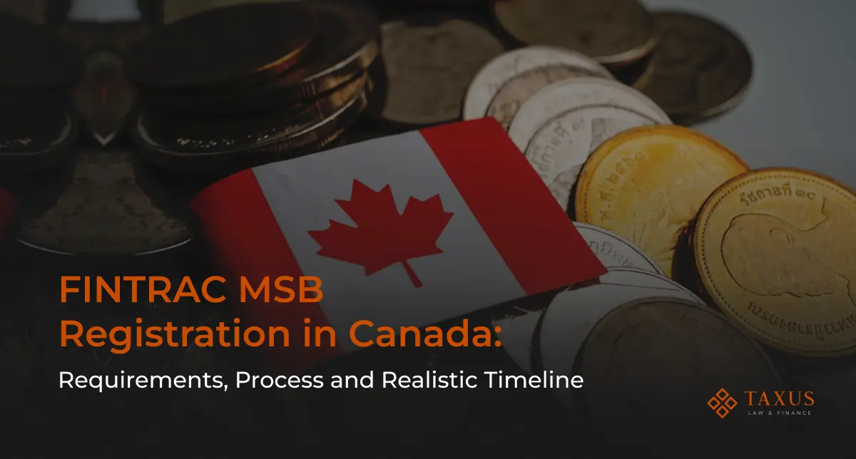 FINTRAC MSB Registration in Canada: Requirements, Process and Realistic Timeline